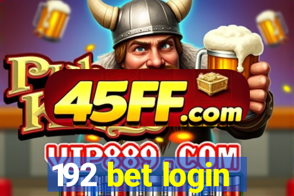 192 bet login